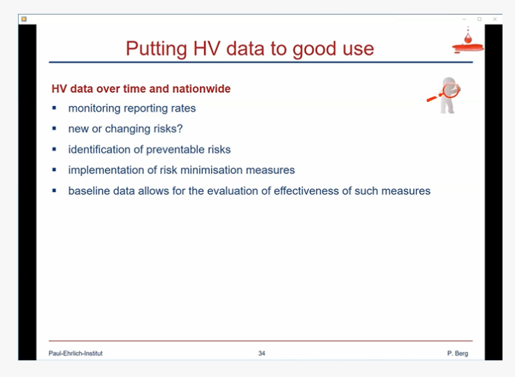 In his presentation, Dr. Berg summarises the benefits of evaluating haemovigilance data. (Source: P.Berg)